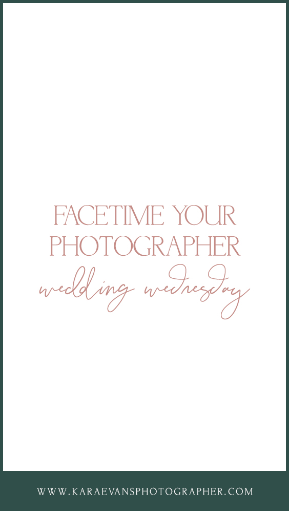 FaceTime your wedding photographer wedding Wednesday advice from Kara Evans Photographer - getting to know your wedding photographer advice.