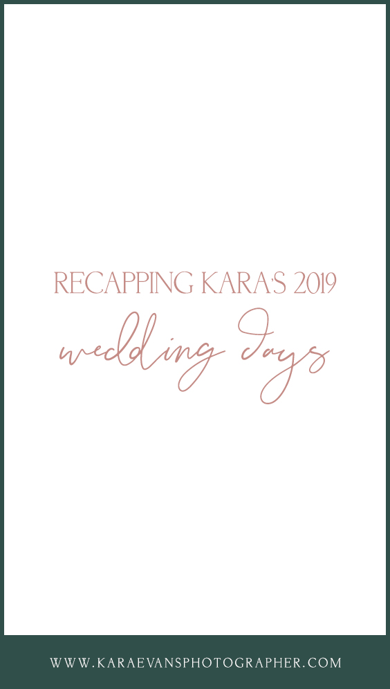 Kara Evans Photographer's recap of 2019 wedding days throughout Chicagoland, Kankakee County, and Central Illinois.