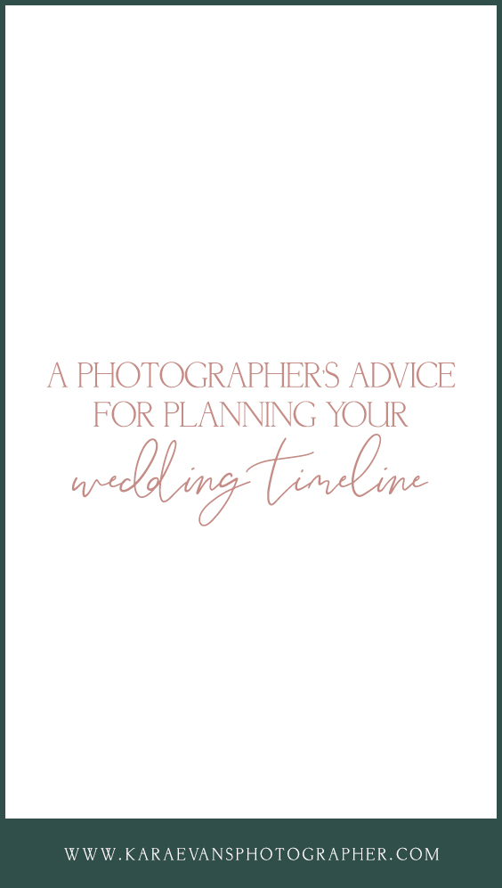 A photographer's advice for planning your wedding timeline - wedding advice with Chicagoland wedding photographer Kara Evans Photographer.