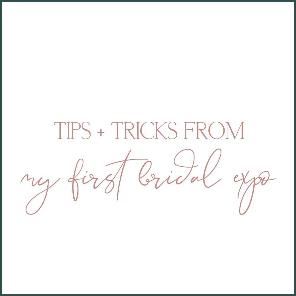 Tips and tricks I learned after my first bridal expo - first bridal show booth inspiration by Kara Evans Photographer.