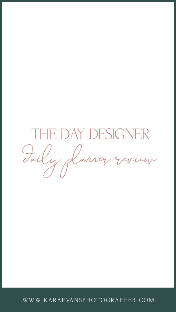 Day Designer daily planner review by Kara Evans Photographer.