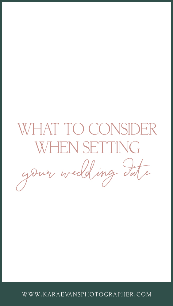 What to consider when setting your wedding date - wedding Wednesday blog advice from Chicagoland wedding photographer Kara Evans Photographer.