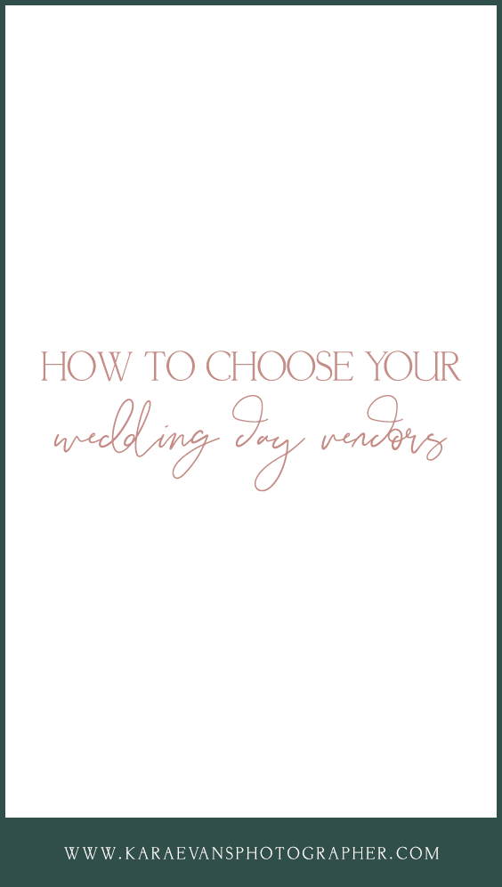 Advice for how to choose your wedding vendors with Chicagoland wedding photographer Kara Evans.
