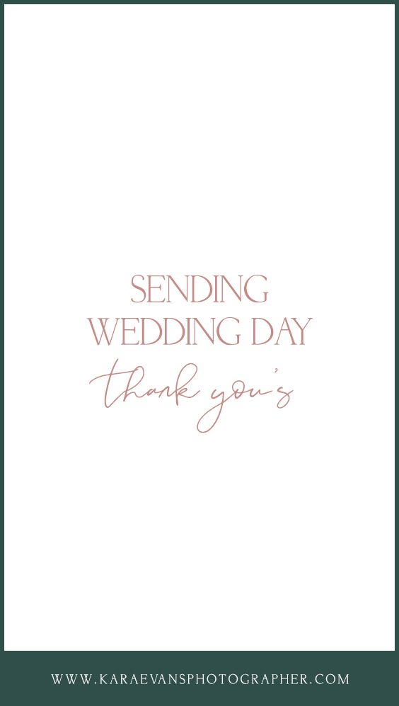 Kara Evans Photographer - Wedding Wednesday - Wedding Blogger - Sending Wedding Day Thank You's - Wedding Thank You Advice