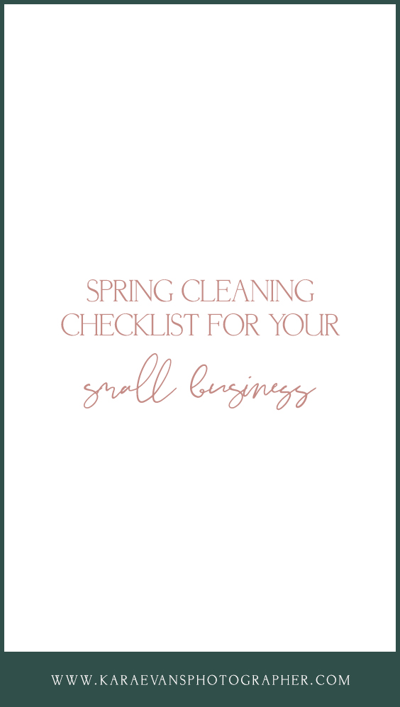 A spring cleaning checklist for your small business with Chicagoland wedding photographer and 1:1 mentor Kara Evans Photographer.